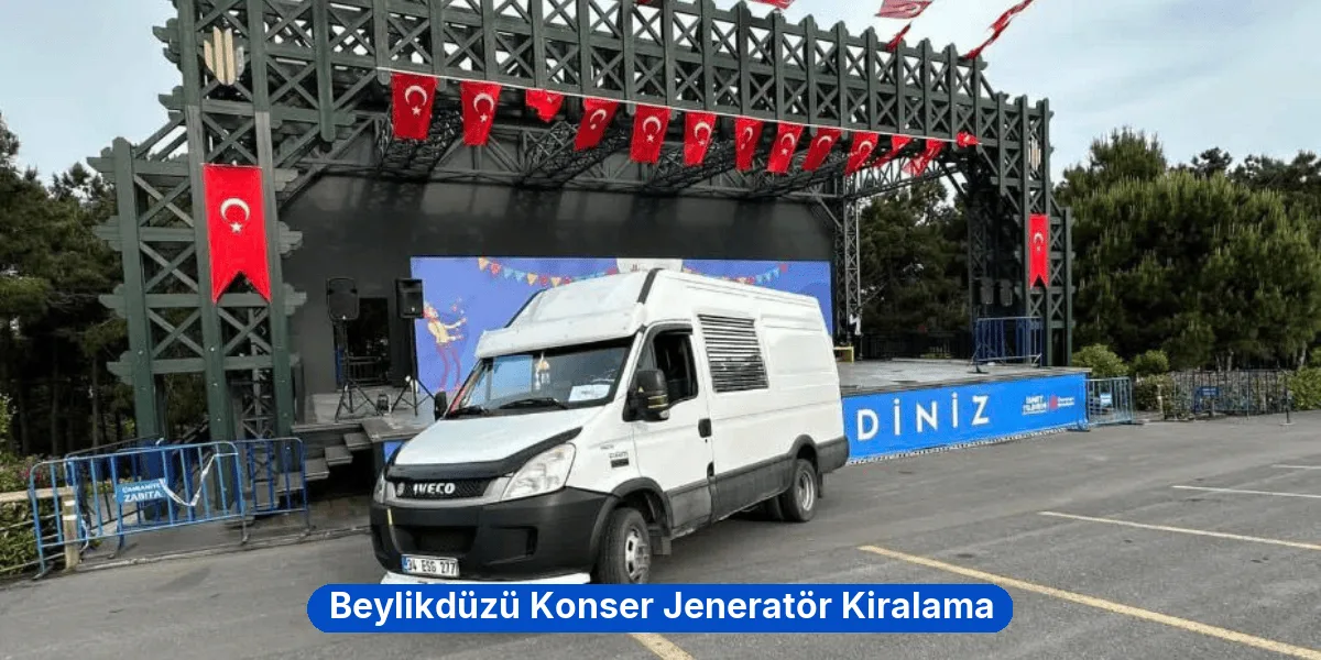 Beylikdüzü Konser Jeneratör Kiralama